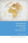 Cover of International Adjudication on Trial: The Effectiveness of the WTO Dispute Settlement System