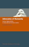 Cover of Advocates of Humanity: Human Rights NGOs in International Criminal Justice