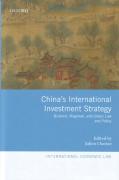 Cover of China's International Investment Strategy: Bilateral, Regional, and Global Law and Policy