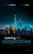 Cover of Taming the Corporation: How to Regulate for Success