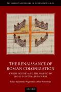 Cover of The Renaissance of Roman Colonization: Carlo Sigonio and the Making of Legal Colonial Discourse
