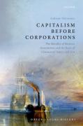 Cover of Capitalism Before Corporations: The Morality of Business Associations and the Roots of Commercial Equity and Law