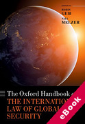 Cover of The Oxford Handbook of the International Law of Global Security (eBook)