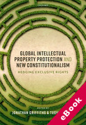 Cover of Global Intellectual Property Protection and New Constitutionalism: Hedging Exclusive Rights (eBook)