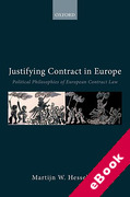 Cover of Justifying Contract in Europe: Political Philosophies of European Contract Law (eBook)