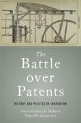 Cover of The Battle over Patents: History and Politics of Innovation