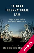Cover of Talking International Law: Legal Argumentation Outside the Courtroom (eBook)