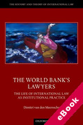 Cover of The World Bank's Lawyers: The Life of International Law as Institutional Practice (eBook)