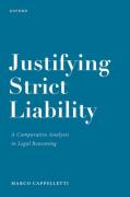 Cover of Justifying Strict Liability A Comparative Analysis in Legal Reasoning