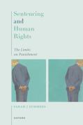 Cover of Sentencing and Human Rights: The Limits on Punishment