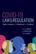 Cover of COVID-19, Law, and Regulation: Rights, Freedoms, and Obligations in a Pandemic