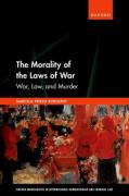 Cover of The Morality of the Laws of War: War, Law, and Murder