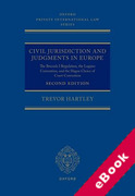 Cover of Civil Jurisdiction and Judgments in Europe: The Brussels I Regulation, the Lugano Convention, and the Hague Choice of Court Convention (eBook)