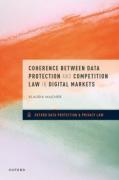 Cover of Coherence Between Data Protection and Competition Law in Digital Markets