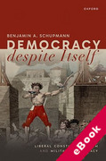 Cover of Democracy despite Itself: Liberal Constitutionalism and Militant Democracy (eBook)