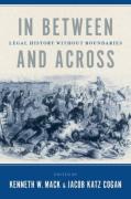 Cover of In Between and Across: Legal History Without Boundaries