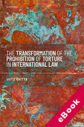 Cover of The Transformation of the Prohibition of Torture in International Law (eBook)