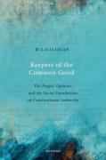 Cover of Keepers of the Common Good: The People, Opinion, and the Social Foundations of Constitutional Authority