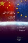 Cover of Competition Law and Policy in Digital Markets: A Comparative Analysis of the EU and China