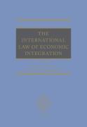 Cover of The International Law of Economic Integration