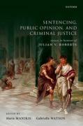 Cover of Sentencing, Public Opinion, and Criminal Justice: Essays in Honour of Julian V. Roberts