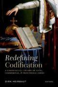 Cover of Redefining Codification: A Comparative History of Civil, Commercial, and Procedural Codes