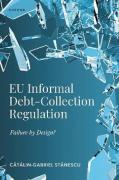 Cover of EU Informal Debt-Collection Regulation: Failure by Design?