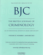 Cover of The British Journal of Criminology: An International Review of Crime and Society: Print Only
