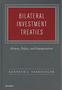 Cover of Bilateral Investment Treaties: History, Policy, and Interpretation