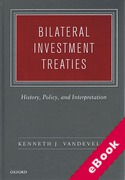 Cover of Bilateral Investment Treaties: History, Policy, and Interpretation (eBook)