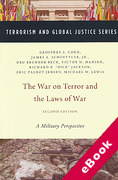 Cover of The War on Terror and the Laws of War: A Military Perspective (eBook)