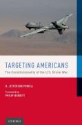 Cover of Targeting Americans: The Constitutionality of the U.S. Drone War