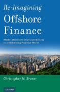 Cover of Re-Imagining Offshore Finance: Market-Dominant Small Jurisdictions in a Globalizing Financial World