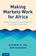 Cover of Making Markets Work for Africa: Markets, Development, and Competition Law in Sub-Saharan Africa