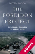 Cover of The Poseidon Project: The Struggle to Govern the World's Oceans (eBook)