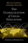 Cover of The Globalization of Legal Education: A Critical Perspective