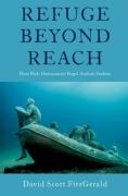 Cover of Refuge Beyond Reach: How Rich Democracies Repel Asylum Seekers