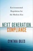 Cover of Next Generation Compliance: Environmental Regulation for the Modern Era