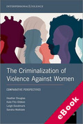 Cover of The Criminalization of Violence Against Women: Comparative Perspectives (eBook)