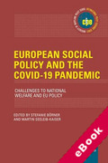 Cover of European Social Policy and the COVID-19 Pandemic: Challenges to National Welfare and EU Policy (eBook)