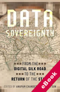 Cover of Data Sovereignty: From the Digital Silk Road to the Return of the State (eBook)