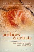 Cover of The Moral Rights of Authors and Artists: From the Birth of Copyright to the Age of Artificial Intelligence