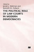 Cover of The Political Role of Law Courts in Modern Democracies