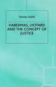 Cover of Habermas, Lyotard and the Concept of Justice