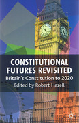Cover of Constitutional Futures Revisited: Britain's Constitution to 2020