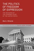 Cover of The Politics of Freedom of Expression: The Decisions of the Supreme Court of the United States