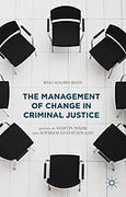 Cover of The Management of Change in Criminal Justice: Who Knows Best?