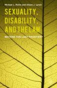 Cover of Sexuality, Disability, and the Law: Beyond the Last Frontier?