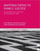 Cover of Mapping Paths to Family Justice: Resolving Family Disputes in Neoliberal Times