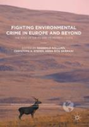 Cover of Fighting Environmental Crime in Europe and Beyond: The Role of the EU and its Member States
